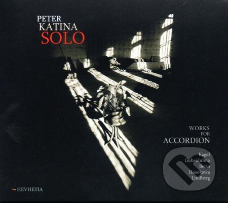 Hudobné CD: Peter Katina: Solo (Works For Accordion) (Hudobné albumy). Hudobné albumy, 2011 Hudobné CD: Peter Katina: Solo (Works For Accordion) (Hudobné albumy). Hudobné albumy, 2011