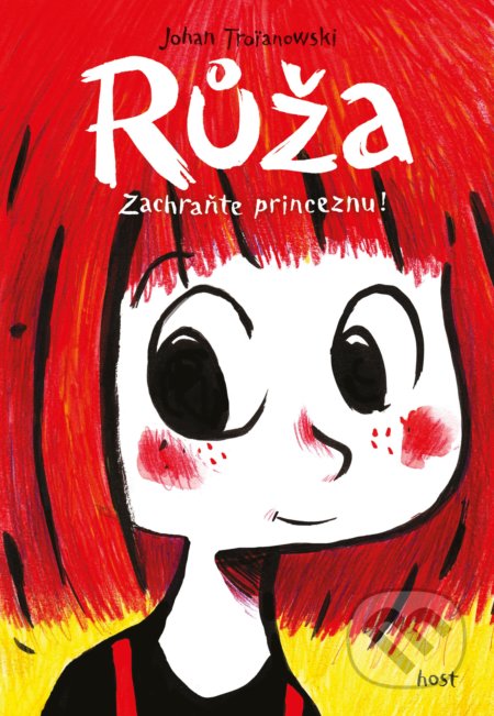 Kniha: Růža - Zachraňte princeznu! (Johan Troianowski). Host, 2021 Kniha: Růža - Zachraňte princeznu! (Johan Troianowski). Host, 2021