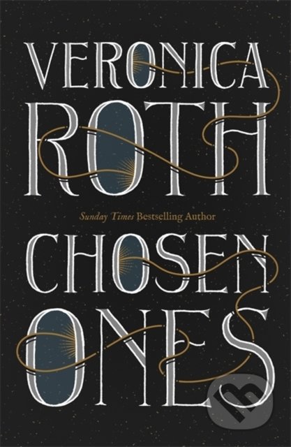 Kniha: Chosen Ones (Veronica Roth). Hodder and Stoughton, 2021 Kniha: Chosen Ones (Veronica Roth). Hodder and Stoughton, 2021
