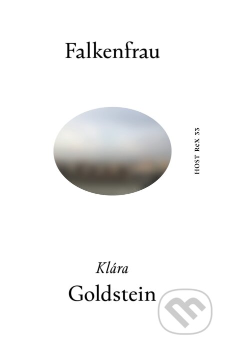 Kniha: Falkenfrau (Klára Goldstein). Host, 2021 Kniha: Falkenfrau (Klára Goldstein). Host, 2021