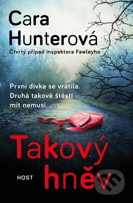 Kniha: Takový hněv (Cara Hunter). Host, 2021 Kniha: Takový hněv (Cara Hunter). Host, 2021