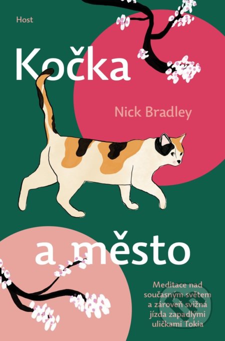 Kniha: Kočka a město (Nick Bradley). Host, 2021 Kniha: Kočka a město (Nick Bradley). Host, 2021