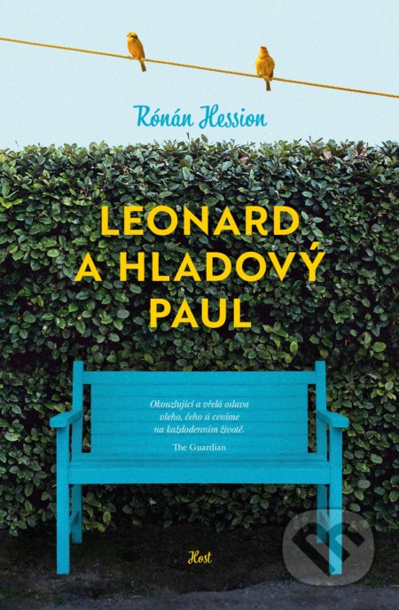 Kniha: Leonard a Hladový Paul (Rónán Hession). Host, 2021 Kniha: Leonard a Hladový Paul (Rónán Hession). Host, 2021
