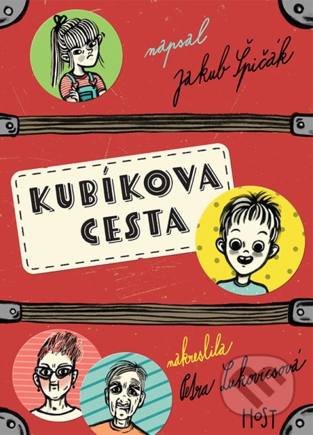 Kniha: Kubíkova cesta (Jakub Špičák). Host, 2021 Kniha: Kubíkova cesta (Jakub Špičák). Host, 2021