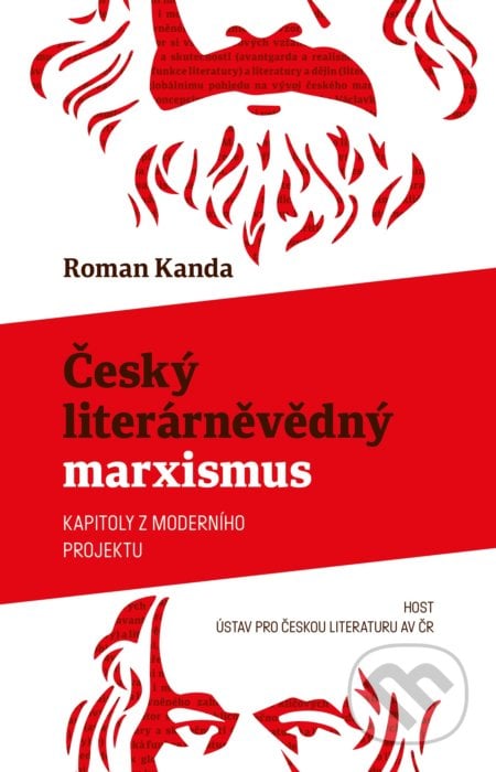 Český literárněvědný marxismus - Roman Kanda, Host, 2021