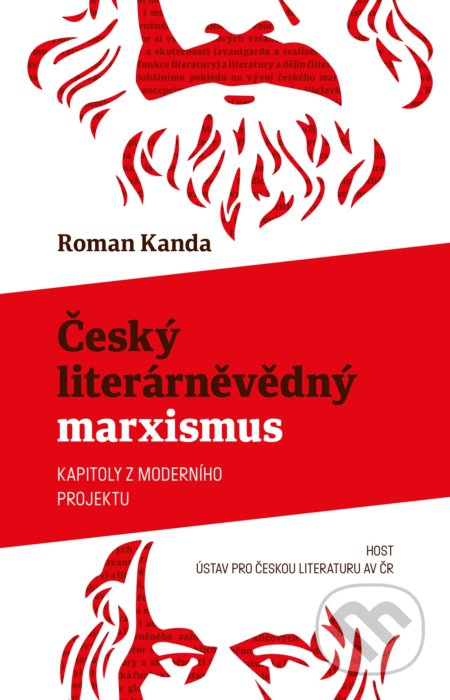 Kniha: Český literárněvědný marxismus (Roman Kanda). Host, 2021 Kniha: Český literárněvědný marxismus (Roman Kanda). Host, 2021