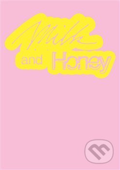 Kniha: Milk and Honey (Kateřina Olivová). wo-men, 2021 Kniha: Milk and Honey (Kateřina Olivová). wo-men, 2021