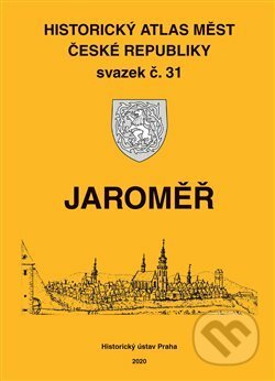 Kniha: Historický atlas měst České republiky: Jaroměř (Robert Šimůnek). Historický ústav AV ČR, 2021 Kniha: Historický atlas měst České republiky: Jaroměř (Robert Šimůnek). Historický ústav AV ČR, 2021