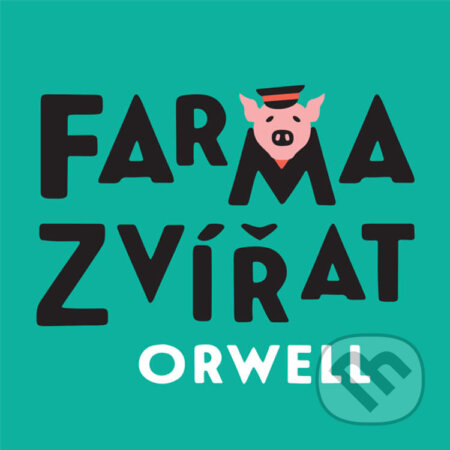 Audiokniha: Farma zvířat (George Orwell). Tympanum, 2021 Audiokniha: Farma zvířat (George Orwell). Tympanum, 2021