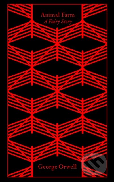 Kniha: Animal Farm (George Orwell). Penguin Books, 2021 Kniha: Animal Farm (George Orwell). Penguin Books, 2021
