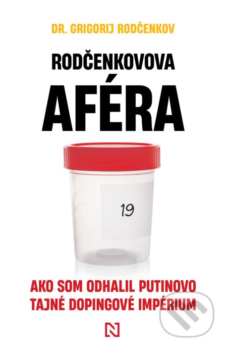 Kniha: Rodčenkovova aféra (Grigorij Rodčenkov). N Press, 2021 Kniha: Rodčenkovova aféra (Grigorij Rodčenkov). N Press, 2021