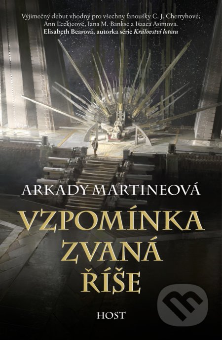 Kniha: Vzpomínka zvaná říše (Arkady Martine). Host, 2021 Kniha: Vzpomínka zvaná říše (Arkady Martine). Host, 2021