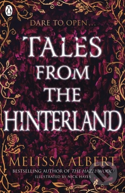 Kniha: Tales From the Hinterland (Melissa Albert). Penguin Books, 2021 Kniha: Tales From the Hinterland (Melissa Albert). Penguin Books, 2021