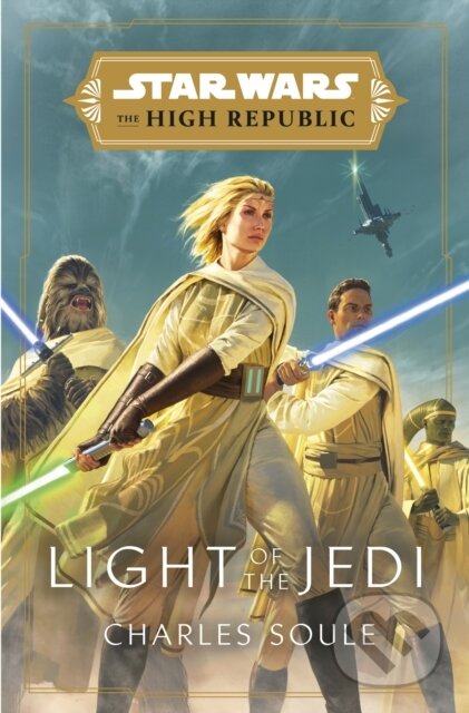 Kniha: Light of the Jedi (Charles Soule). Century, 2021 Kniha: Light of the Jedi (Charles Soule). Century, 2021