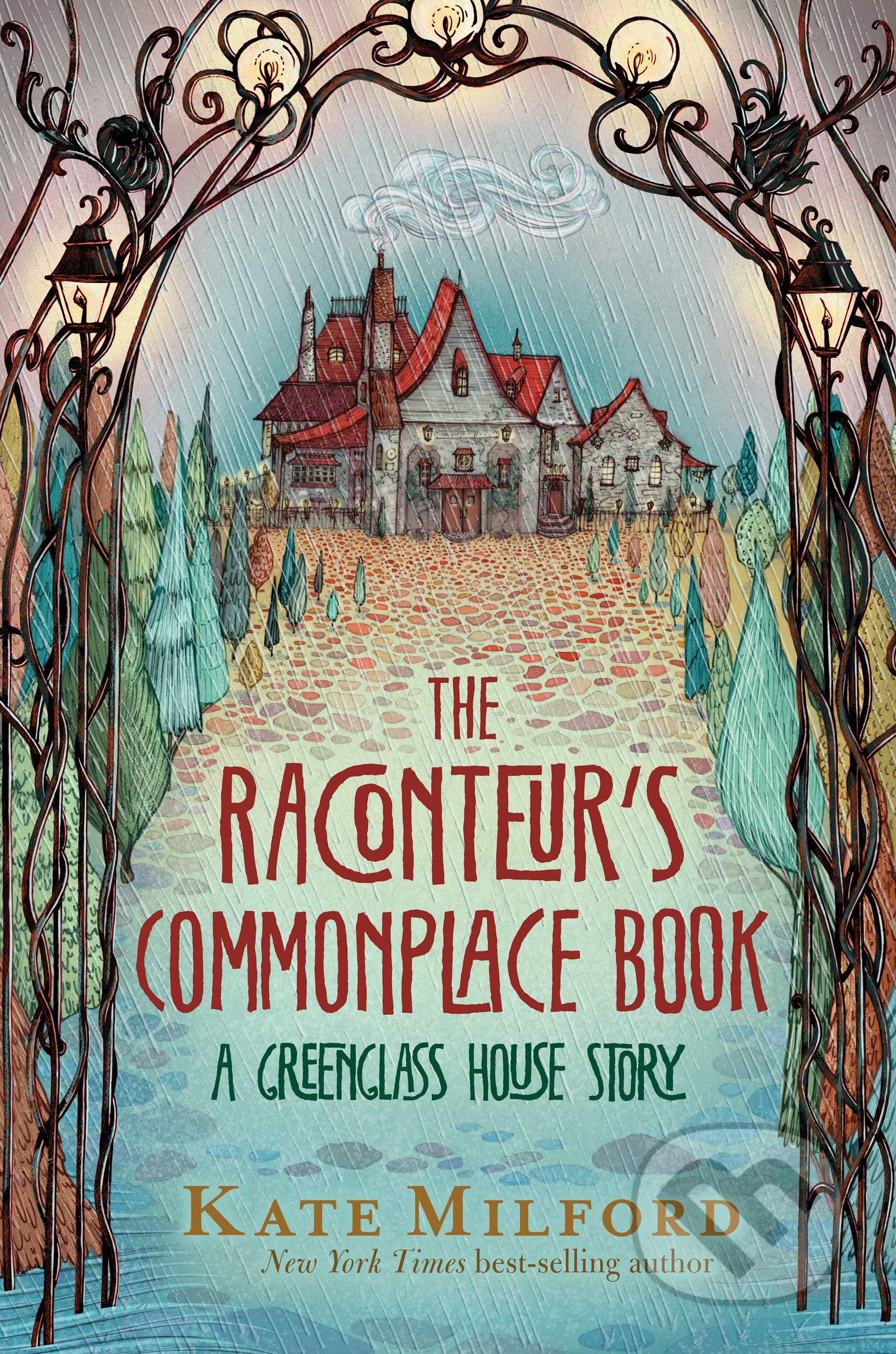 Kniha: The Raconteur's Commonplace Book (Kate Milford). Clarion Books, 2021 Kniha: The Raconteur's Commonplace Book (Kate Milford). Clarion Books, 2021