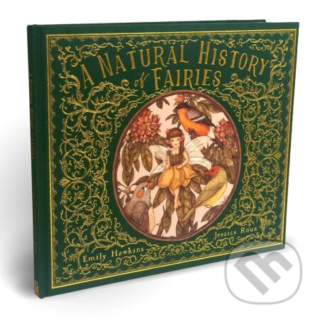 Kniha: A Natural History of Fairies (Emily Hawkins). Frances Lincoln, 2020 Kniha: A Natural History of Fairies (Emily Hawkins). Frances Lincoln, 2020