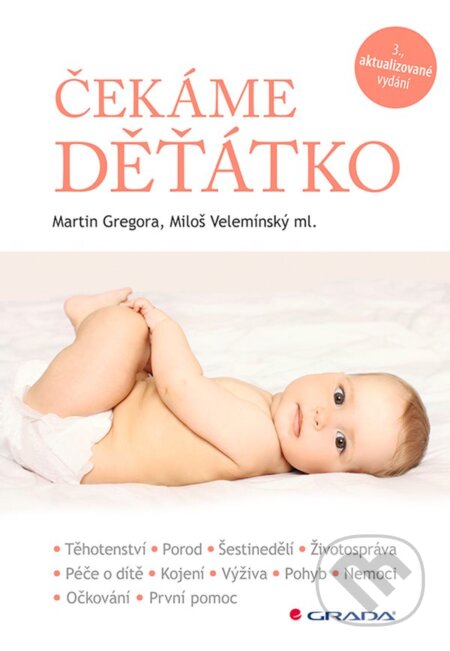 E-kniha: Čekáme děťátko (Martin Gregora a Miloš Velemínský). Grada, 2020 E-kniha: Čekáme děťátko (Martin Gregora a Miloš Velemínský). Grada, 2020
