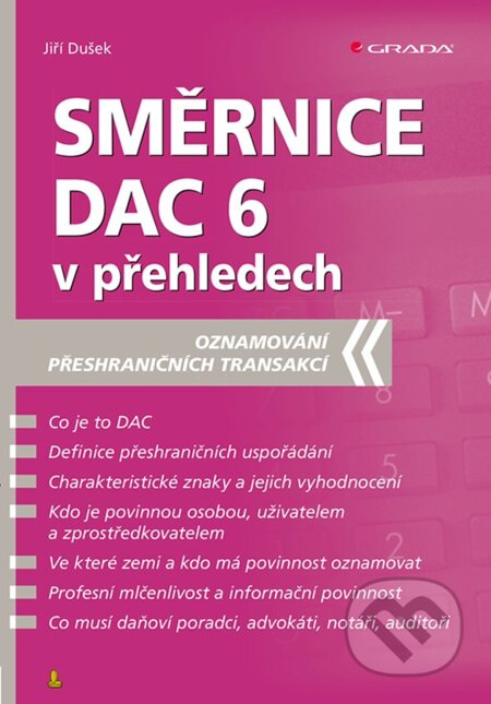 E-kniha: Směrnice DAC 6 v přehledech (Jiří Dušek). Grada, 2020 E-kniha: Směrnice DAC 6 v přehledech (Jiří Dušek). Grada, 2020