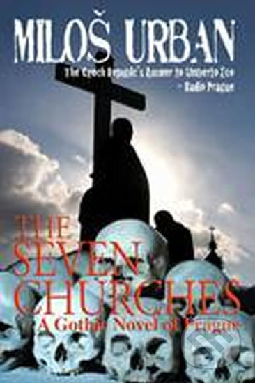 Kniha: The Seven Churches (Miloš Urban). Peter Owen, 2011 Kniha: The Seven Churches (Miloš Urban). Peter Owen, 2011