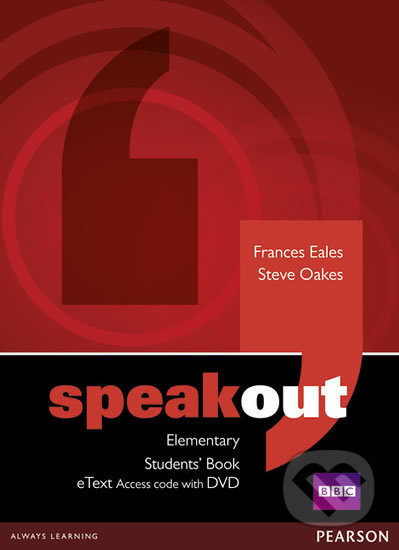Kniha: Speakout Elementary Students´ Book (Frances Eales). Pearson, 2013 Kniha: Speakout Elementary Students´ Book (Frances Eales). Pearson, 2013