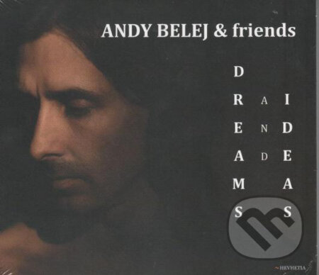 Andy Belej & Friends: Dreams And Ideas - Andy Belej, Hudobné albumy, 2014