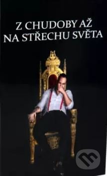 Kniha: Z Chudoby až na střechu světa (Lukáš Martinek). Martinek Lukáš, 2020 Kniha: Z Chudoby až na střechu světa (Lukáš Martinek). Martinek Lukáš, 2020