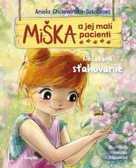 Kniha: Miška a jej malí pacienti 6: Nečakané sťahovanie (Aniela Cholewińska-Szkolik). Stonožka, 2021 Kniha: Miška a jej malí pacienti 6: Nečakané sťahovanie (Aniela Cholewińska-Szkolik). Stonožka, 2021