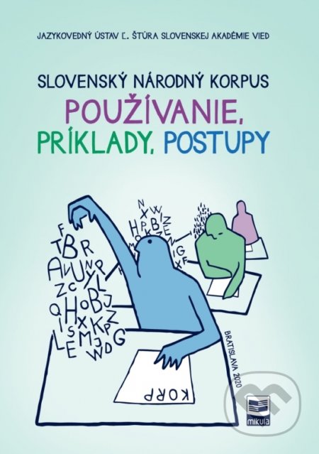 Kniha: Slovenský národný korpus (Mikula). Mikula, 2021 Kniha: Slovenský národný korpus (Mikula). Mikula, 2021