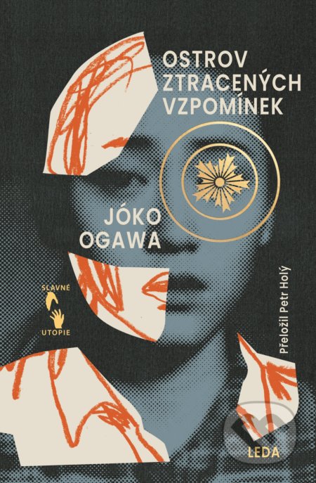 Kniha: Ostrov ztracených vzpomínek (Yoko Ogawa). Leda, 2021 Kniha: Ostrov ztracených vzpomínek (Yoko Ogawa). Leda, 2021
