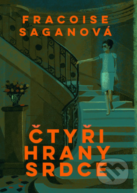 Kniha: Čtyři hrany srdce (Françoise Sagan). Leda, 2021 Kniha: Čtyři hrany srdce (Françoise Sagan). Leda, 2021