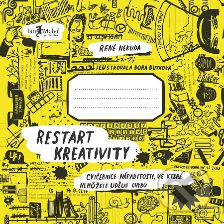 E-kniha: Restart kreativity (René Nekuda). Jan Melvil publishing, 2020 E-kniha: Restart kreativity (René Nekuda). Jan Melvil publishing, 2020