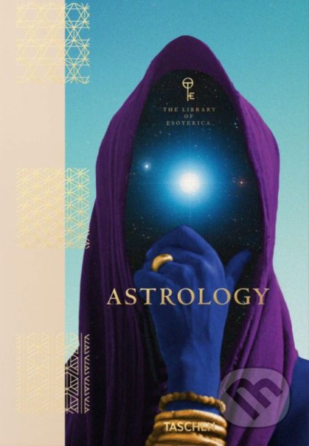 Kniha: Astrology (Andrea Richards, Jessica Hundley, Susan Miller a Thunderwing). Taschen, 2020 Kniha: Astrology (Andrea Richards, Jessica Hundley, Susan Miller a Thunderwing). Taschen, 2020