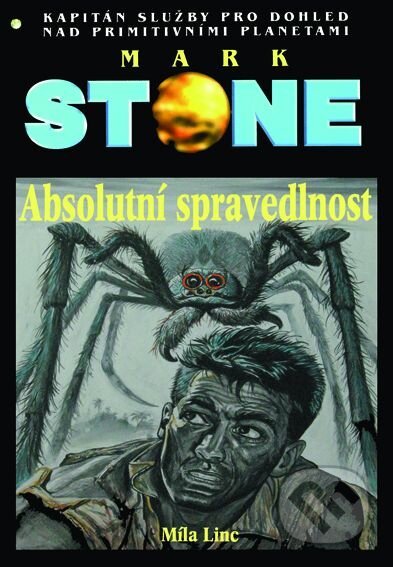 Kniha: Mark Stone: Absolutní spravedlnost (Míla Linc). Klub Julesa Vernea Kniha: Mark Stone: Absolutní spravedlnost (Míla Linc). Klub Julesa Vernea
