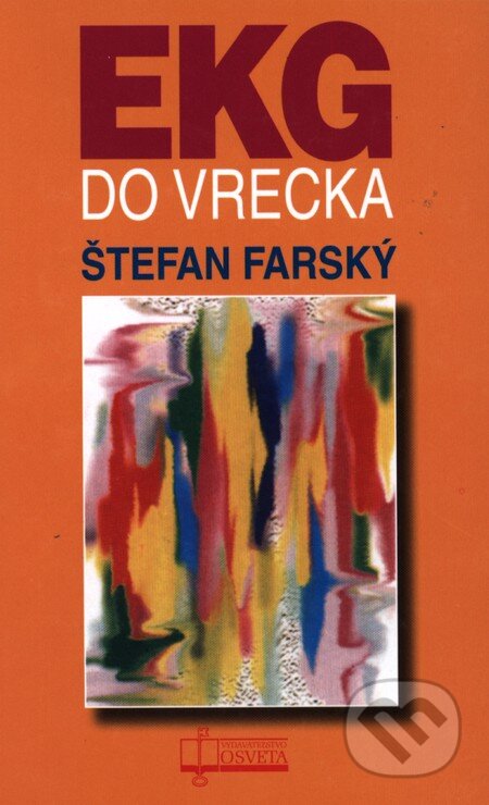 Kniha: EKG do vrecka (Štefan Farský). Osveta, 2010 Kniha: EKG do vrecka (Štefan Farský). Osveta, 2010