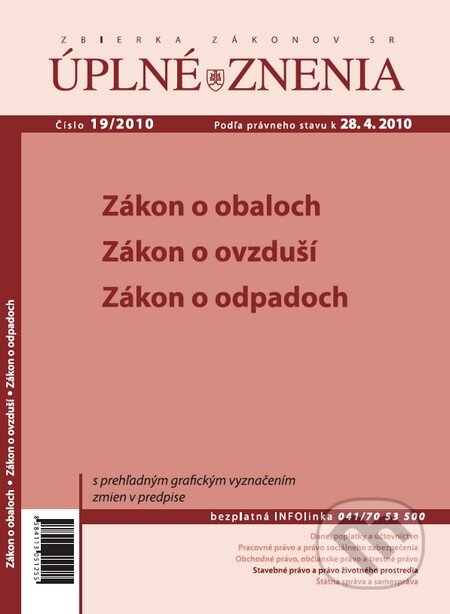 Zbierka zákonov SR - Úplné znenie 19/2010 (Poradca podnikateľa). Poradca podnikateľa, 2010 Zbierka zákonov SR - Úplné znenie 19/2010 (Poradca podnikateľa). Poradca podnikateľa, 2010