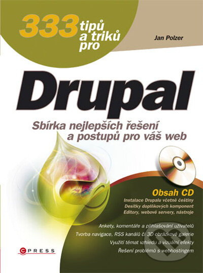 Kniha: 333 tipů a triků pro Drupal (Jan Polzer). CPRESS, 2010 Kniha: 333 tipů a triků pro Drupal (Jan Polzer). CPRESS, 2010