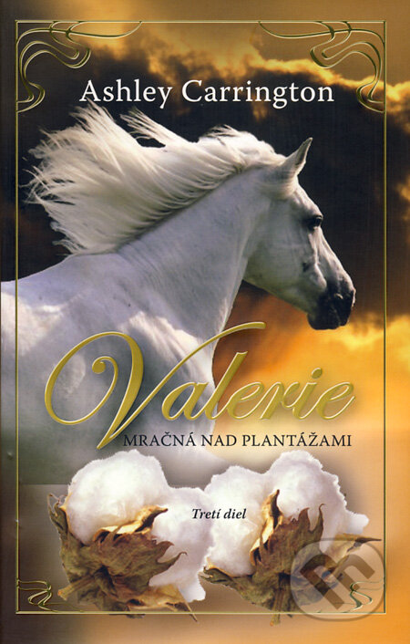 Kniha: Valerie - Mračná nad plantážami (Tretí diel) (Ashley Carrington). NOXI, 2009 Kniha: Valerie - Mračná nad plantážami (Tretí diel) (Ashley Carrington). NOXI, 2009