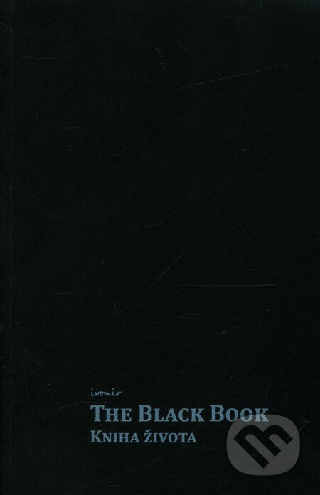 The Black Book - Kniha života - Ivomir, ANAG, 2010