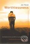 Kniha: Worthlessness (Bryce Belcher a Eva Pardoe). Vltavín, Artes Liberales, 2010 Kniha: Worthlessness (Bryce Belcher a Eva Pardoe). Vltavín, Artes Liberales, 2010