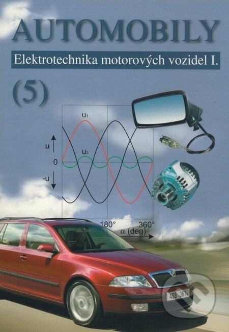 Kniha: Automobily (5) (Bronislav Ždánský, Jindřich Kubát a Zdeněk Jan). Avid, 2009 Kniha: Automobily (5) (Bronislav Ždánský, Jindřich Kubát a Zdeněk Jan). Avid, 2009