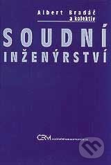 Kniha: Soudní inženýrství (Albert Bradáč). Akademické nakladatelství CERM, 2007 Kniha: Soudní inženýrství (Albert Bradáč). Akademické nakladatelství CERM, 2007