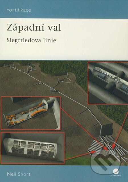 Kniha: Západní val (Neil Short). Grada, 2010 Kniha: Západní val (Neil Short). Grada, 2010