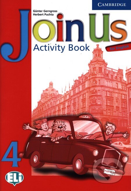 Kniha: Join Us for English 4 (G. Gerngross a H. Puchta). Cambridge University Press, 2006 Kniha: Join Us for English 4 (G. Gerngross a H. Puchta). Cambridge University Press, 2006