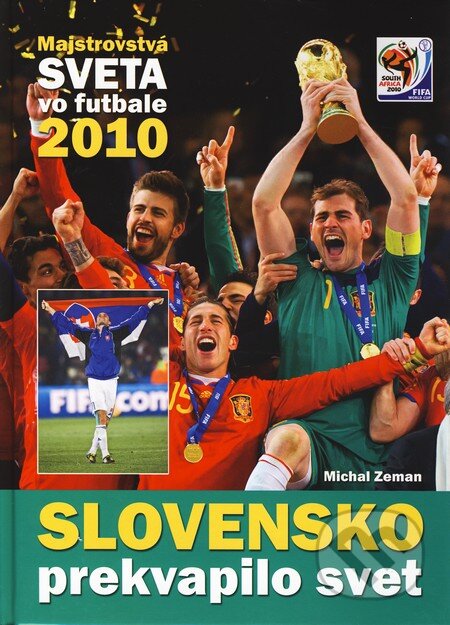 Kniha: Majstrovstvá sveta vo futbale 2010 (Michal Zeman). Ottovo nakladateľstvo, 2010 Kniha: Majstrovstvá sveta vo futbale 2010 (Michal Zeman). Ottovo nakladateľstvo, 2010