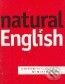 Kniha: Natural English - Intermediate (Ruth Gairns a Stuart Redman). Oxford University Press, 2006 Kniha: Natural English - Intermediate (Ruth Gairns a Stuart Redman). Oxford University Press, 2006