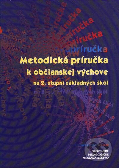 Kniha: Metodická príručka k občianskej výchove na 2. stupni základných škôl (Božena Čapová a Mária Stašenková). Slovenské pedagogické nakladateľstvo - Mladé letá, 1998 Kniha: Metodická príručka k občianskej výchove na 2. stupni základných škôl (Božena Čapová a Mária Stašenková). Slovenské pedagogické nakladateľstvo - Mladé letá, 1998
