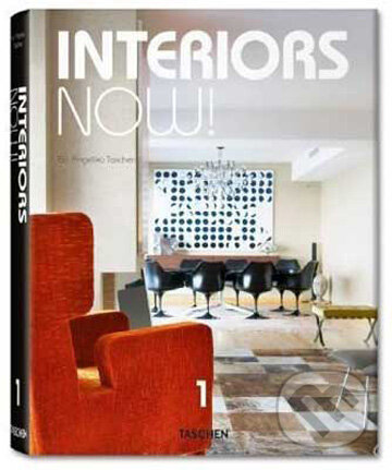 Kniha: Interiors Now! 1 (Angelika Taschen). Taschen, 2010 Kniha: Interiors Now! 1 (Angelika Taschen). Taschen, 2010