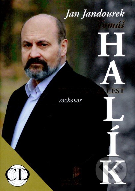 Kniha: Tomáš Halík - Ptal jsem se cest (Jan Jandourek). Portál, 2010 Kniha: Tomáš Halík - Ptal jsem se cest (Jan Jandourek). Portál, 2010