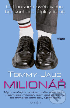 Kniha: Milionář (Tommy Jaud). Víkend, 2010 Kniha: Milionář (Tommy Jaud). Víkend, 2010