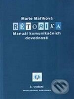 Kniha: Rétorika (Marie Maříková). Professional Publishing, 2002 Kniha: Rétorika (Marie Maříková). Professional Publishing, 2002